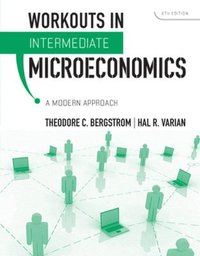 Workouts in Intermediate Microecomomics (h�ftad)