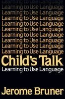 Child's Talk: Learning to Use Language (h�ftad)