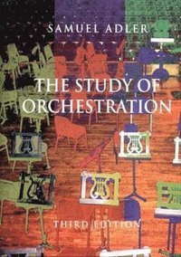 The Study of Orchestration (inbunden)