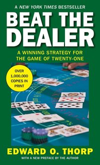 Beat the Dealer: A Winning Strategy for the Game of Twenty-One (pocket)