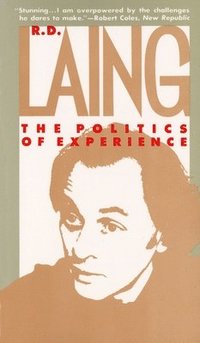 Politics of Experience (h�ftad)
