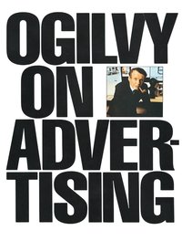 Ogilvy on Advertising (h�ftad)
