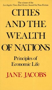 Cities and the Wealth of Nations: Principles of Economic Life (h�ftad)