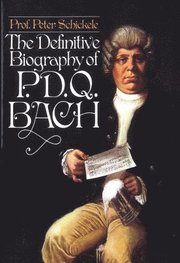 The Definitive Biography of p. d. q. Bach, 1807-1742? (h�ftad)