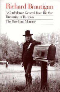 A Confederate General from Big Sur / Dreaming of Babylon / the Hawkline Monster (h�ftad)