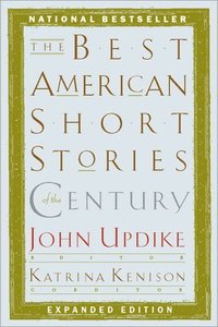 The Best American Short Stories of the Century (h�ftad)