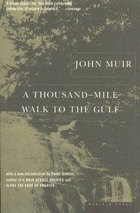 A Thousand-mile Walk to the Gulf (h�ftad)