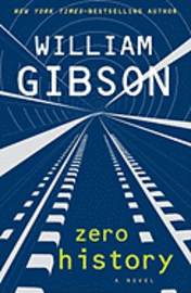 Zero History (inbunden)