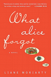 What Alice Forgot (inbunden)