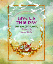Give Us This Day: The Lord's Prayer (inbunden)