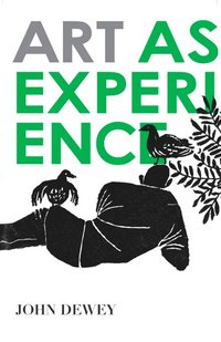 Art as Experience (h�ftad)