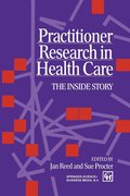 Practitioner Research in Health Care