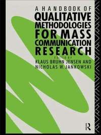 A Handbook of Qualitative Methodologies for Mass Communication Research (h�ftad)