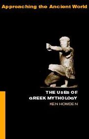 The Uses of Greek Mythology (h�ftad)