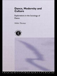 Dance, Modernity and Culture (h�ftad)