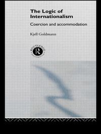 The Logic of Internationalism (h�ftad)