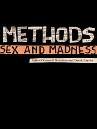 Methods, Sex and Madness (h�ftad)