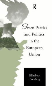 Green Parties and Politics in the European Community (inbunden)
