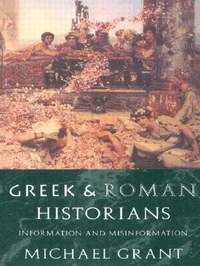 Greek and Roman Historians (h�ftad)