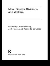 Men, Gender Divisions and Welfare (h�ftad)