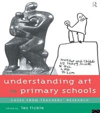 Understanding Art in Primary Schools (inbunden)