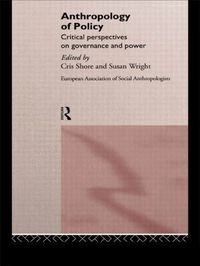 Anthropology of Policy (inbunden)