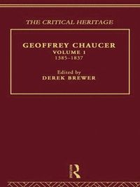 Geoffrey Chaucer: v.1 1385-1837 (h�ftad)