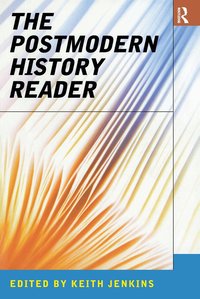 The Postmodern History Reader (h�ftad)