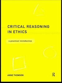 Critical Reasoning in Ethics (h�ftad)