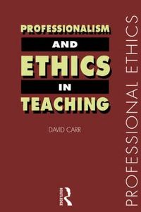 Professionalism and Ethics in Teaching (h�ftad)