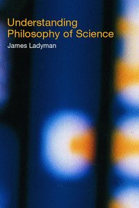 Understanding Philosophy of Science (h�ftad)