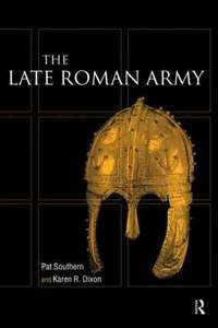 The Late Roman Army (h�ftad)