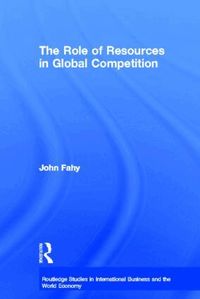 The Role of Resources in Global Competition (h�ftad)