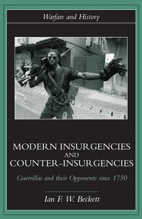 Modern Insurgencies and Counter-insurgencies (h�ftad)