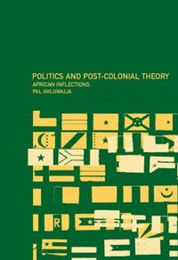 Politics and Post-colonial Theory (h�ftad)