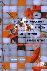 An Introductory History of British Broadcasting (h�ftad)