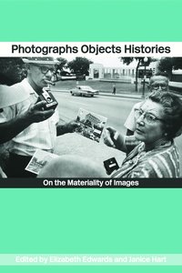 Photographs Objects Histories (h�ftad)