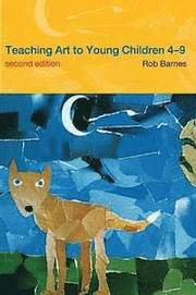 Teaching Art to Young Children 4-9 (h�ftad)