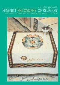 Feminist Philosophy of Religion (h�ftad)