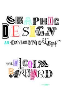 Graphic Design as Communication (inbunden)