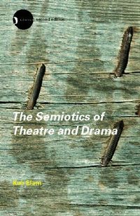 The Semiotics of Theatre and Drama (h�ftad)
