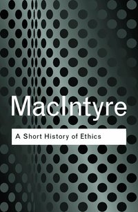 A Short History of Ethics (h�ftad)