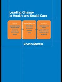 Leading Change in Health and Social Care (h�ftad)