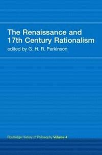 The Renaissance and 17th Century Rationalism
