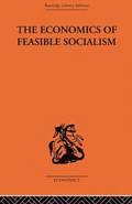 The Economics of Feasible Socialism