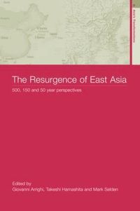 The Resurgence of East Asia (h�ftad)