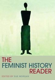 The Feminist History Reader (h�ftad)