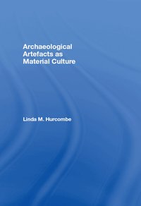 Archaeological Artefacts as Material Culture (h�ftad)