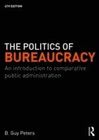 The Politics of Bureaucracy (h�ftad)