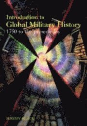 Introduction to Global Military History (h�ftad)